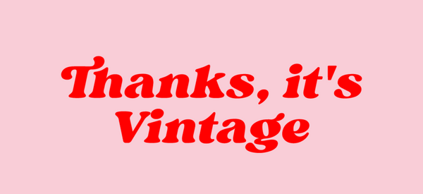 Thanks it's Vintage
